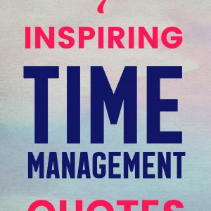 7 Time Management Quotes