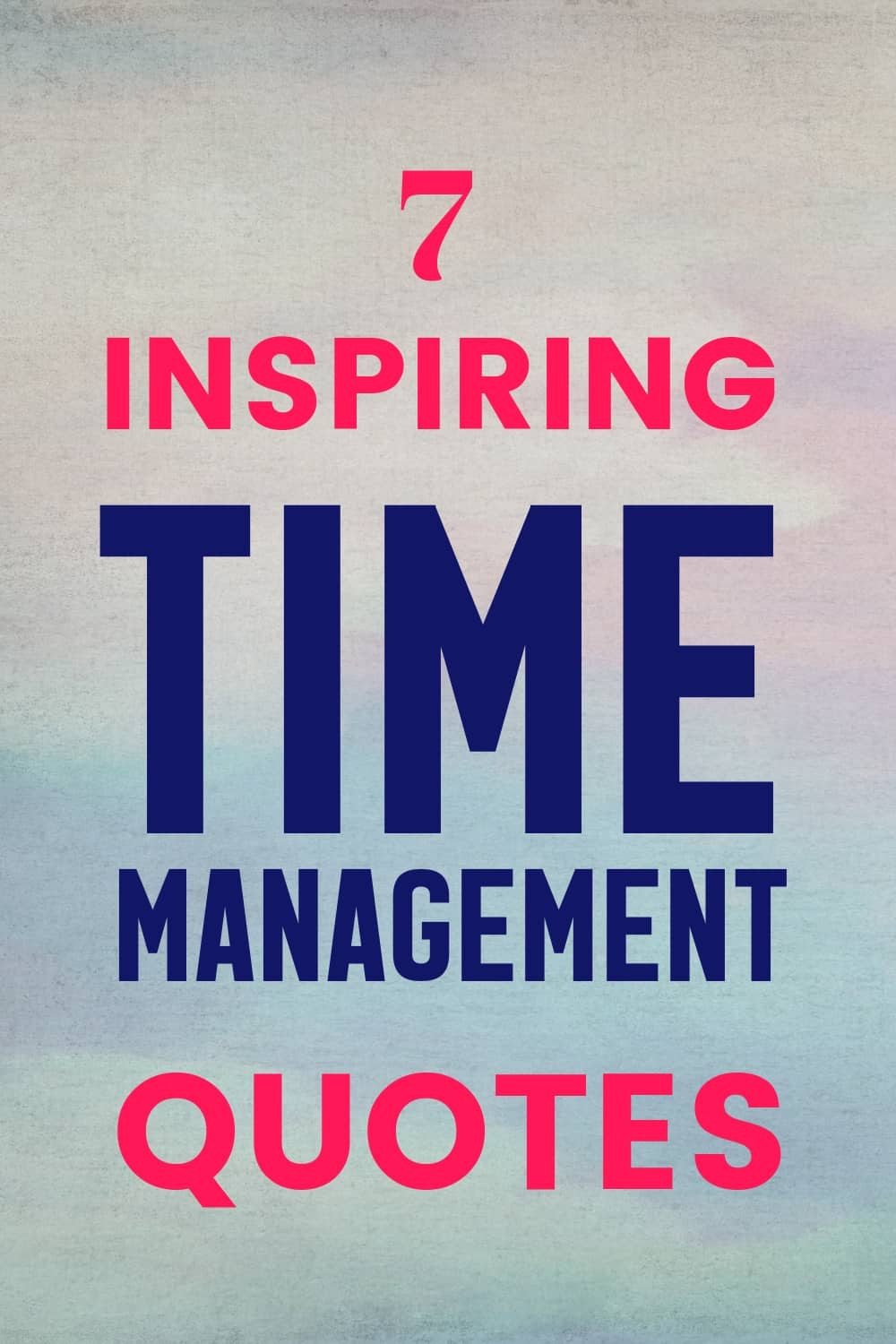 7 Time Management Quotes